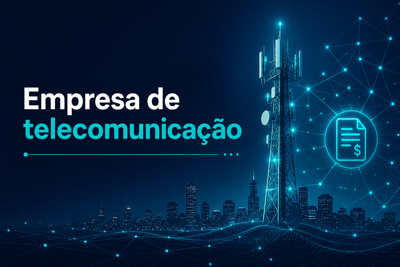 Empresa de telecomunicação: conheça os principais desafios do setor